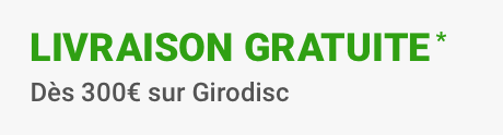 Livraison gratuite* dès 300€ sur Girodisc