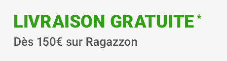 Livraison gratuite * dès 150€ sur Ragazzon