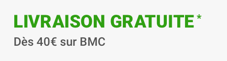 Livraison gratuite sur la marque BMC dès 40€ *